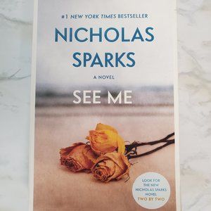 Nicholas Sparks Book, See Me